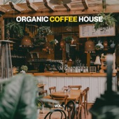 Organic Coffee House, Vol. 1 artwork