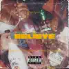 Believe (feat. OhGeesy, 1TakeJay & Azchike) - Single album lyrics, reviews, download
