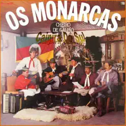 Cheiro de Galpão - Os Monarcas