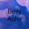 Belly Ache - Single album lyrics, reviews, download
