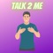 Talk 2 Me (feat. Coco.on the beat) - DJ CBee SUPREME lyrics