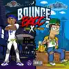 Bounce Bacc - Single album lyrics, reviews, download