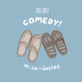 Comedy by misa