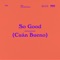 So Good (Cuán Bueno) [feat. Lilly Goodman] - DOE lyrics