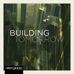 Building Tomorrow by Marc Mooney, Randolph & Philip Guyler album reviews, ratings, credits