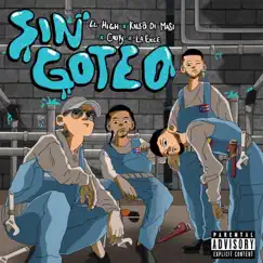 SIN GOTEO (feat. La Exce) - Single by Dayme y El High, Kaleb Di Masi & Cauty album reviews, ratings, credits