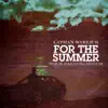 For the Summer - Single album lyrics, reviews, download