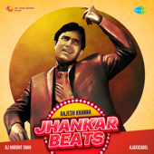 Jai Jai Shiv Shankar - Jhankar Beats - Kishore Kumar, Lata Mangeshkar, DJ Harshit Shah & AjaxxCadel