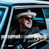 Paul Carrack/The SWR Big Band - Cryin' Won´t Help You