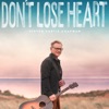 Don't Lose Heart - Single