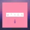 Moves - Single album lyrics, reviews, download