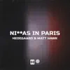 N****s in Paris (HEDEGAARD & Matt Hawk) - Single album lyrics, reviews, download