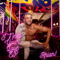 I Need Your Love EP - Rhian! Cover Art