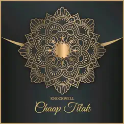Chaap Tilak - Single by Knockwell album reviews, ratings, credits