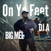 On Ya Feet (feat. Dj A) - Single