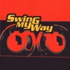 Swing My Way - Single