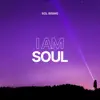 I Am Soul album lyrics, reviews, download