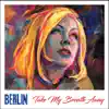 Take My Breath Away album lyrics, reviews, download