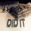 DID IT (feat. TONY COTA) - Single album lyrics, reviews, download