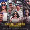 Fode Fode [Somebody] [feat. MC Mirella] - Single album lyrics, reviews, download