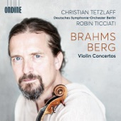 Brahms: Violin Concerto in D Major, Op. 77 & Berg: Violin Concerto "To the Memory of an Angel" (Live) artwork