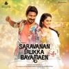 Saravanan Irukka Bayamaen (Original Motion Picture Soundtrack)