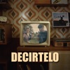Decirtelo - Single