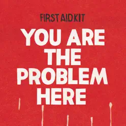 You are the Problem Here - Single - First Aid Kit