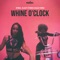 Whine O'Clock - Kybba, Sleazy Stereo & Blaiz Fayah lyrics