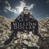 Million Dollar - Single