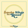 Smoke Rings for Renee - Single