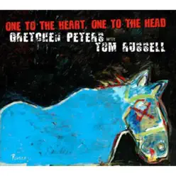 One to the Heart, One to the Head (feat. Tom Russell) - Gretchen Peters