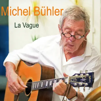 La vague - Michel Bühler La vague - Michel Bühler