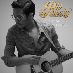 rio riezky - Nyaman (feat. Rayi Putra)