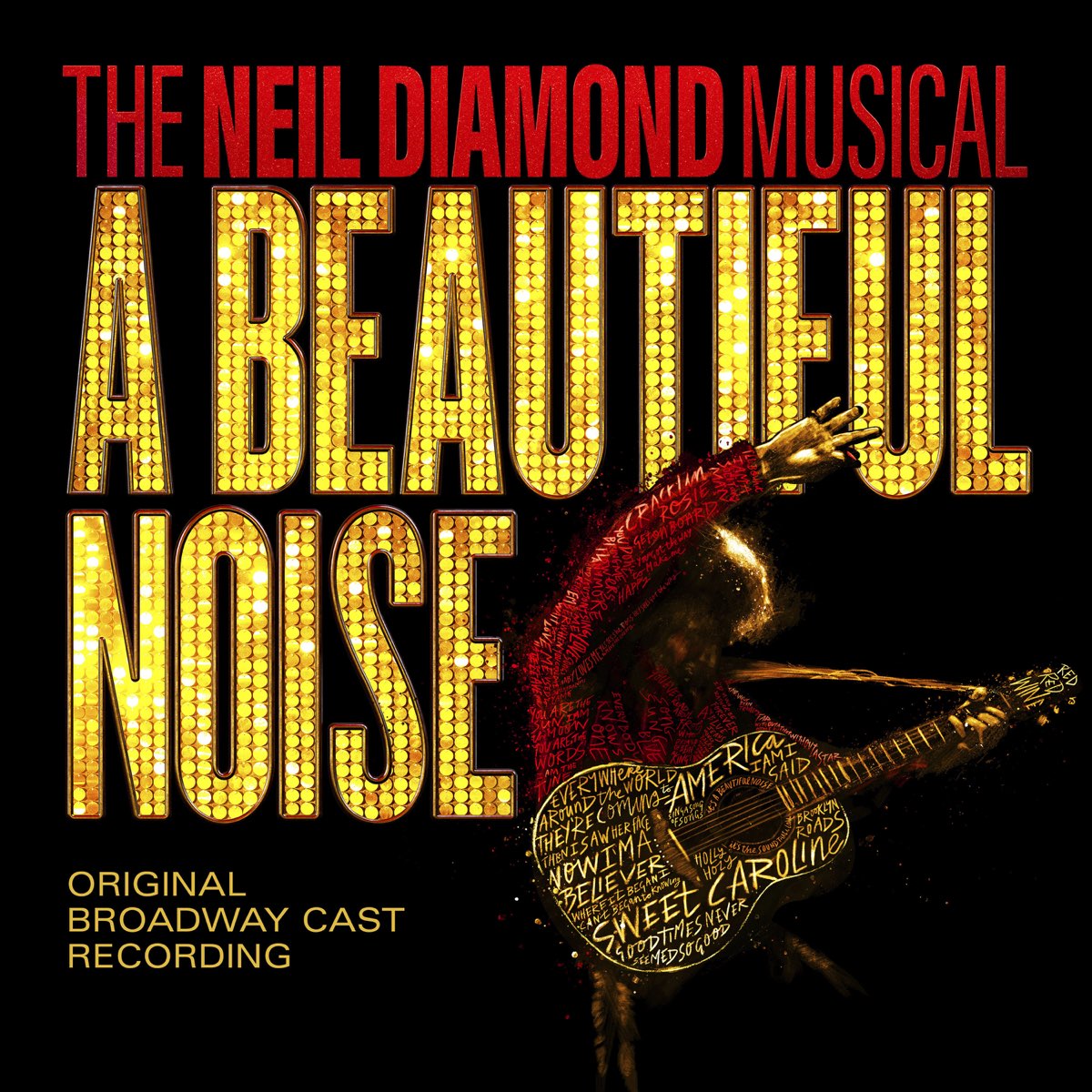 ‎A Beautiful Noise, The Neil Diamond Musical (Original Broadway Cast