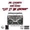 Let It Be Known (feat. Bobby Hatfield) - Fel Cognito lyrics