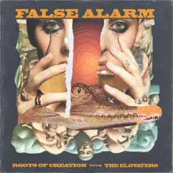 False Alarm (with the Elovaters) - EP by Roots of Creation, The Elovaters & Brett Wilson album reviews, ratings, credits