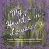 My Heart’s In Louisiana (feat. John Schneider & Jo-El Sonnier) - Single album lyrics, reviews, download