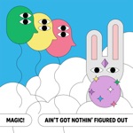 MAGIC! - Ain't Got Nothin' Figured Out