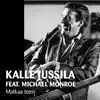 Matkaa teen (feat. Michael Monroe) - Single album lyrics, reviews, download