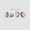 Come on Now - EP