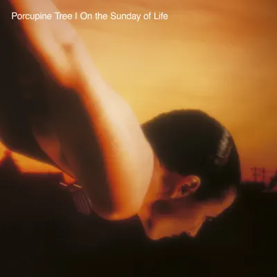 On the Sunday of Life (Remastered) - Porcupine Tree