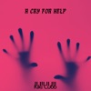 A Cry For Help - Single