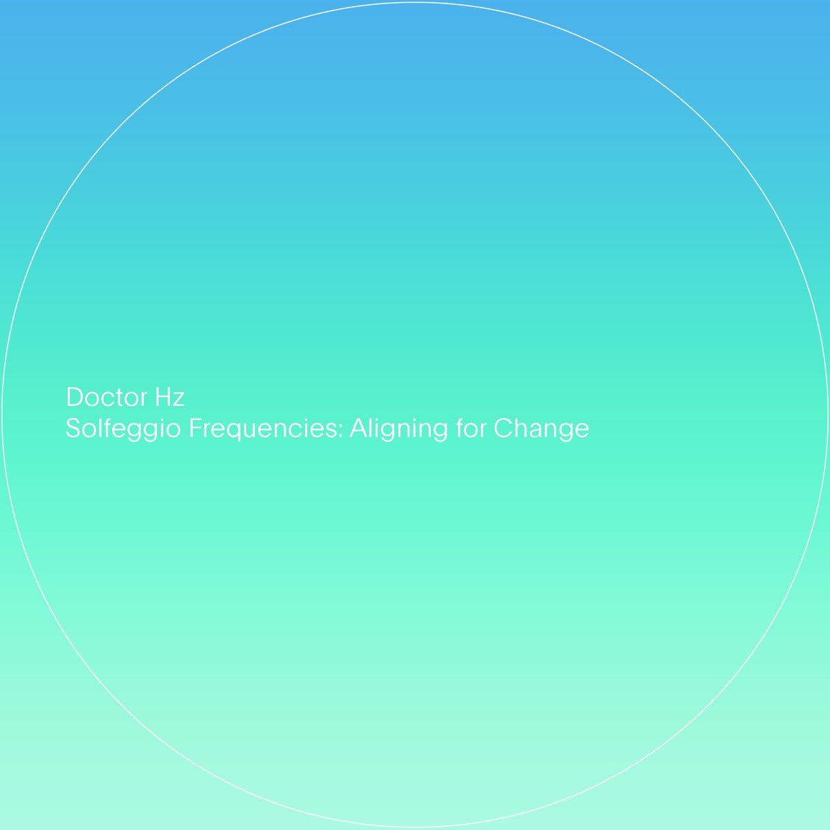 solfeggio-frequencies-aligning-for-change-by-doctor-hz-on-apple-music