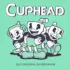 Cuphead - The Delicious Last Course (Original Soundtrack) album lyrics, reviews, download