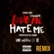 Love me Hate me (feat. KendalYB) - Young Sagg lyrics