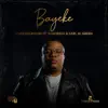 Bayeke (feat. D'General & Earl W Green) - Single album lyrics, reviews, download
