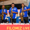 Filomiz live - Orchestre Tropicana live