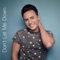 Don't Let Me Down - Ryan Dolan lyrics