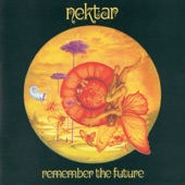Nektar - Remember The Future, Pt. 1
